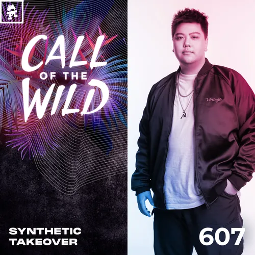 607 - Monstercat Call of the Wild: Synthetic Takeover Cover Image