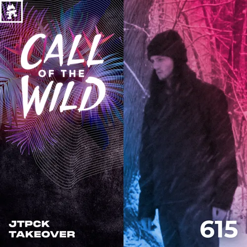 615 - Monstercat Call of the Wild: jtpck Takeover Cover Image