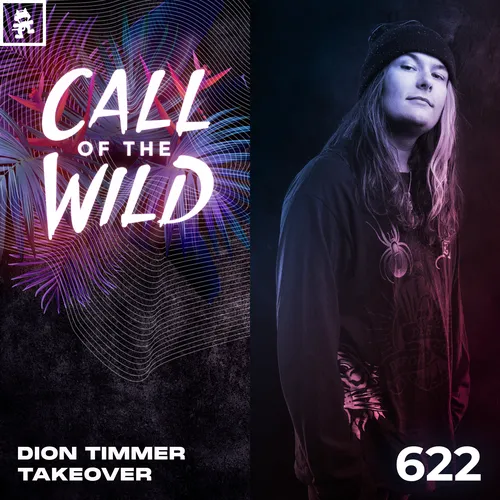 822 - Monstercat Call of the Wild: Dion Timmer Takeover Cover Image