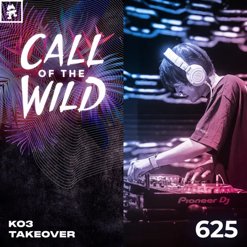 625 - Monstercat Call of the Wild: KO3 Takeover Cover Image