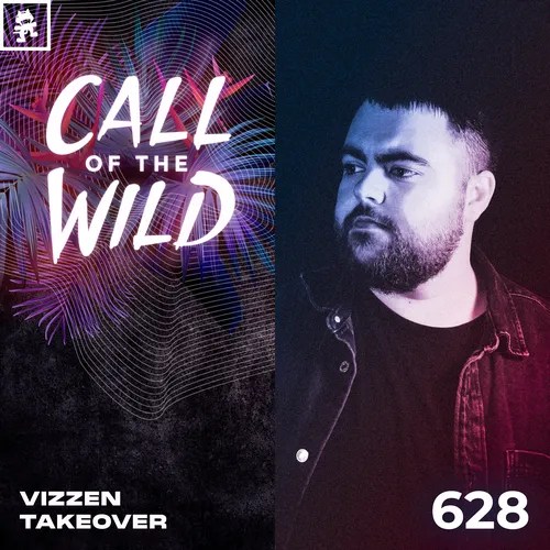 628 - Monstercat Call of the Wild: Vizzen Takeover Cover Image
