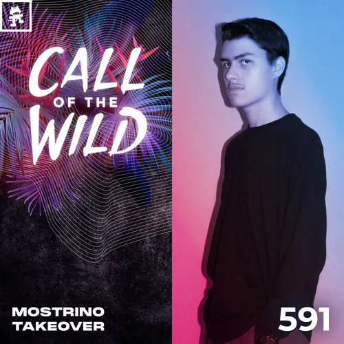 591 - Monstercat Call of the Wild: mostrino Takeover Cover Image