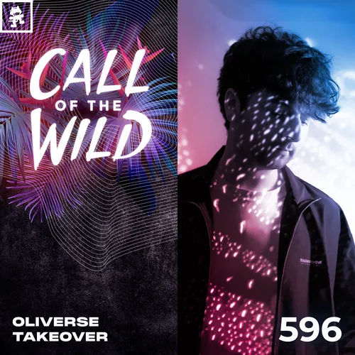 596 - Monstercat Call of the Wild: Oliverse Takeover Cover Image