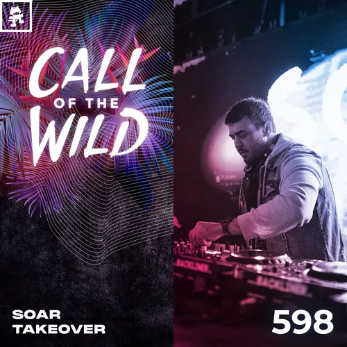 598 - Monstercat Call of the Wild: Soar Takeover Cover Image