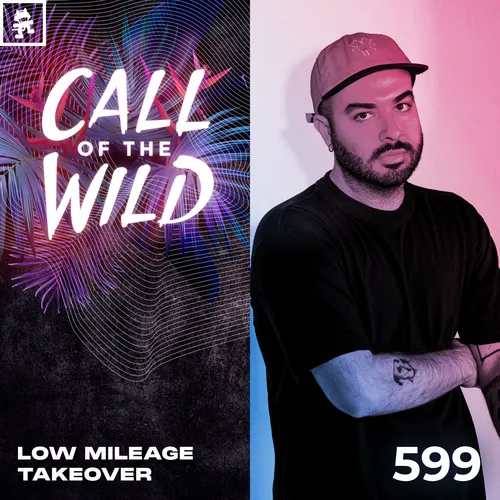 599 - Monstercat Call of the Wild: Low Mileage Takeover Cover Image