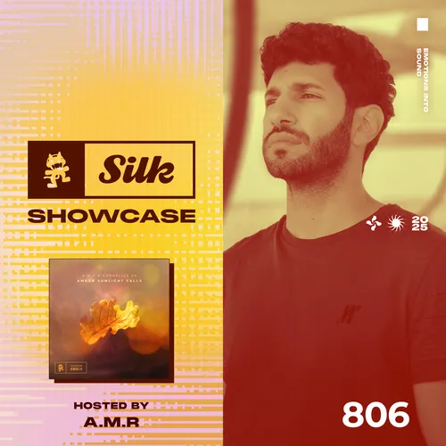 Monstercat Silk Showcase 806 (Hosted by A.M.R) Cover Image