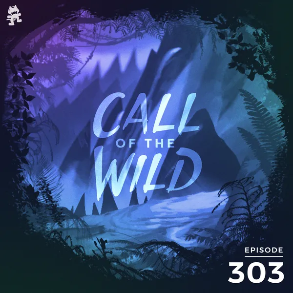 Album art of 303 - Monstercat: Call of the Wild