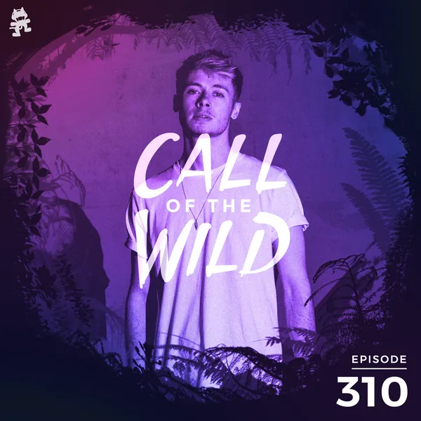Album art of 310 - Monstercat: Call of the Wild (Ellis - Artist Commentary)