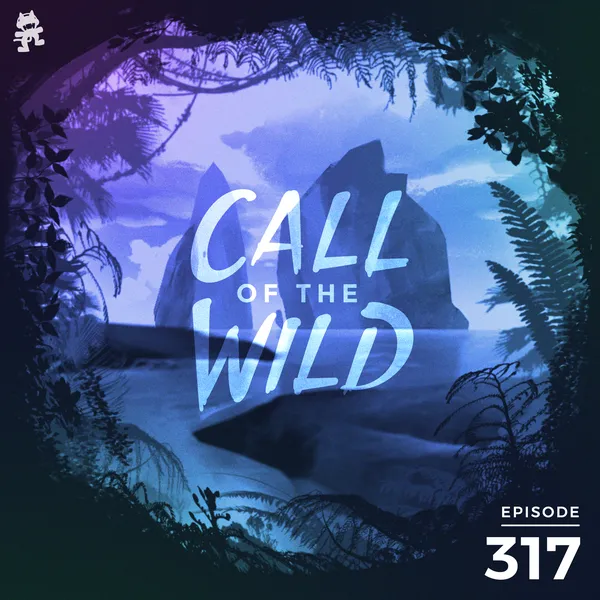 Album art of 317 - Monstercat: Call of the Wild