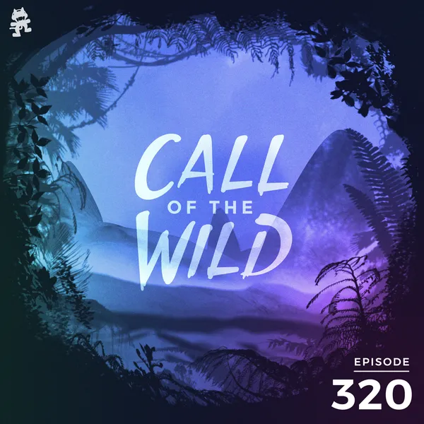 Album art of 320 - Monstercat: Call of the Wild (Community Picks with Dylan Todd)
