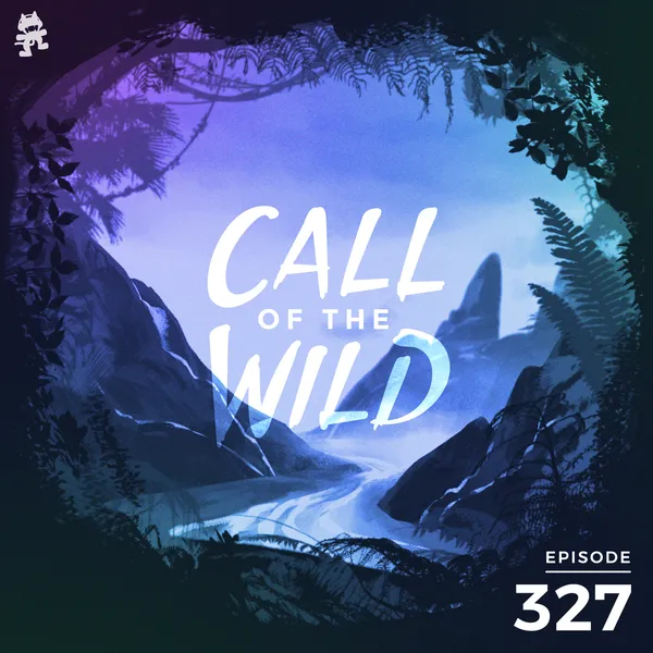 Album art of 327 - Monstercat: Call of the Wild
