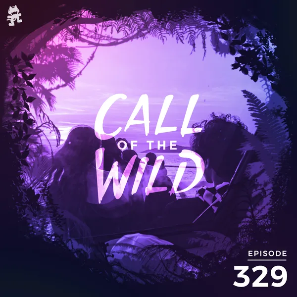 Album art of 329 - Monstercat: Call of the Wild (Staff Picks 2020)