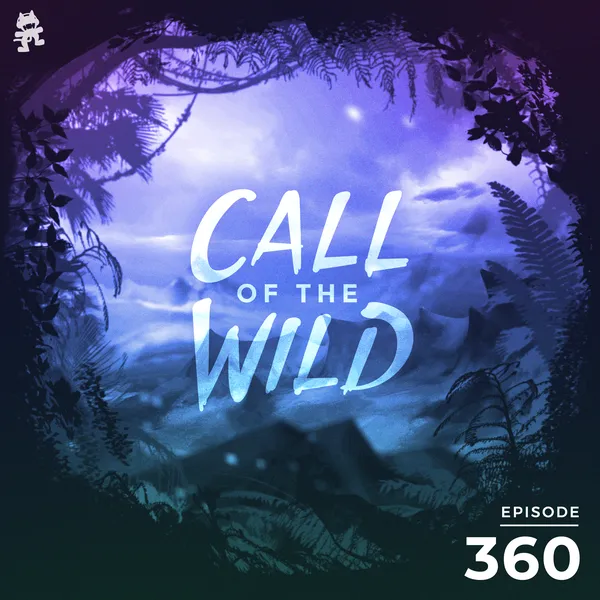 Album art of 360 - Monstercat: Call of the Wild (Full Circle Mix)