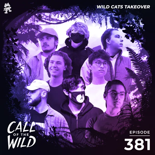 Album art of 381 - Monstercat Call of the Wild (Wild Cats Takeover Pt. 2)