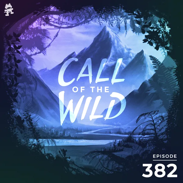 Album art of 382 - Monstercat Call of the Wild (Homecoming 2022)