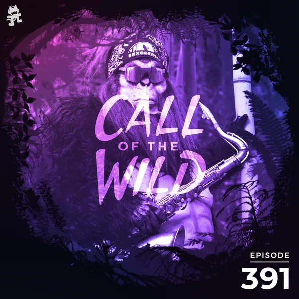 Album art of 391 - Monstercat Call of the Wild (Saxsquatch Takeover)
