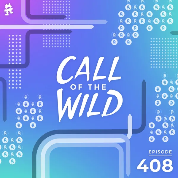 Album art of 408 - Monstercat Call of the Wild (11th Anniversary Special)