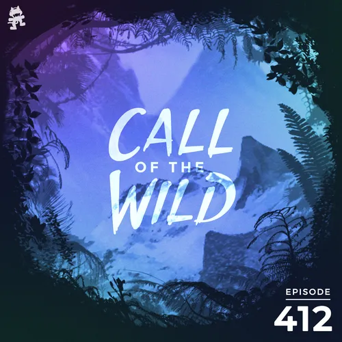 412 - Monstercat Call of the Wild Cover Image