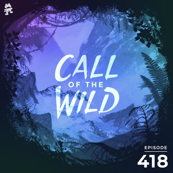 Album art of 418 - Monstercat Call of the Wild