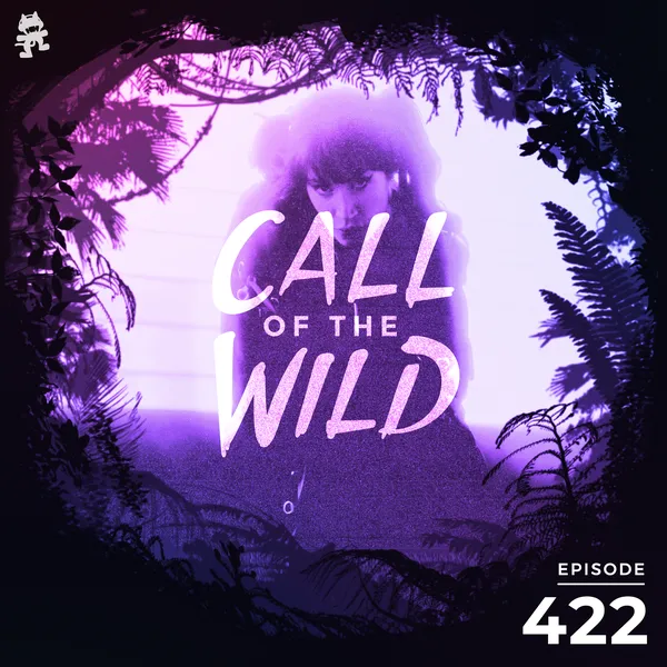 Album art of 422 - Monstercat Call of the Wild (Leah Culver Takeover)