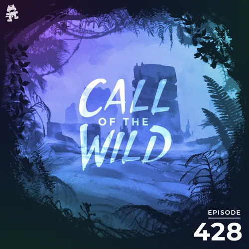 428 - Monstercat Call of the Wild Cover Image