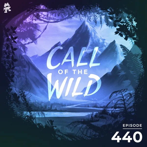 Album art of 440 - Monstercat Call of the Wild (Community Picks with Dylan Todd)