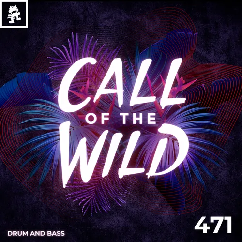 471 - Monstercat Call of the Wild: Drum & Bass Cover Image