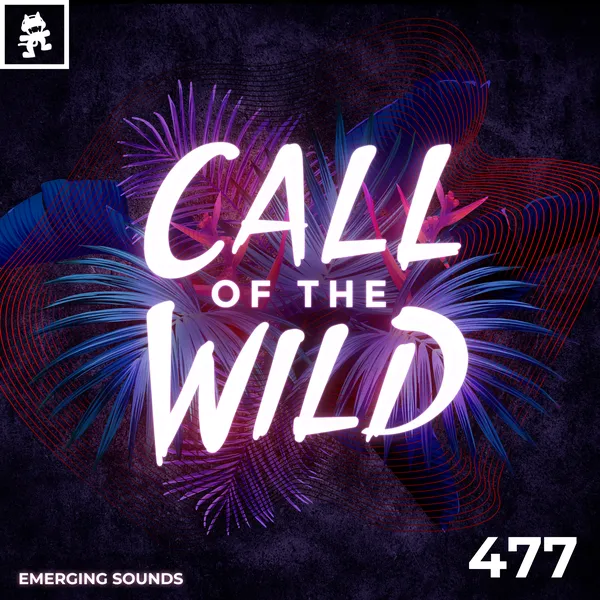Album art of 477 - Monstercat Call of the Wild: Emerging Sounds