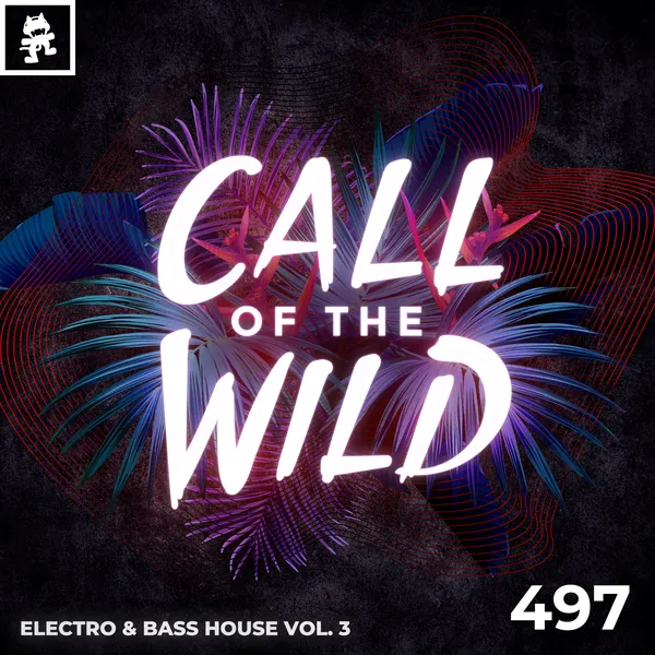 Album art of 497 - Monstercat Call of the Wild: Electro & Bass House Vol. 3