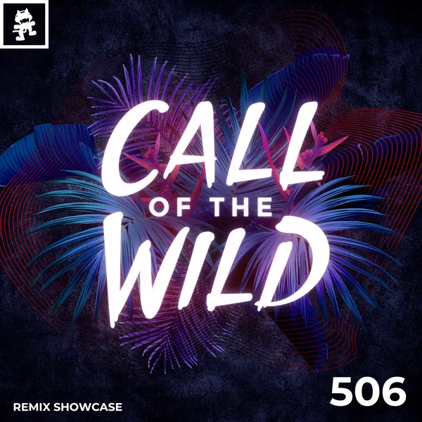 Album art of 506 - Monstercat Call of the Wild: Remix Showcase