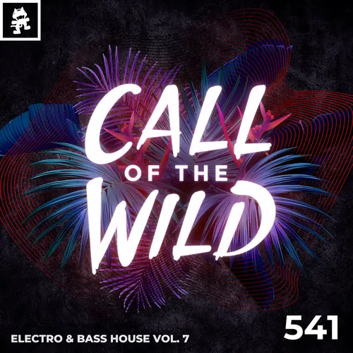 541 - Monstercat Call of the Wild: Electro & Bass House Vol. 7 Cover Image