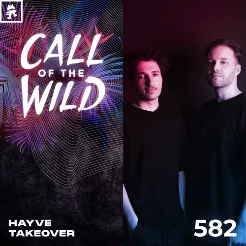 582 - Monstercat Call of the Wild: hayve Takeover Cover Image