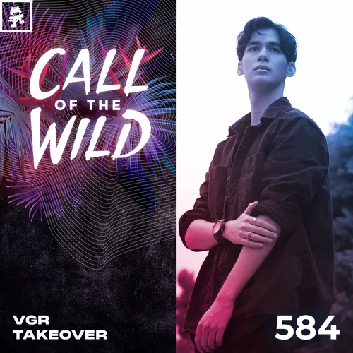 584 - Monstercat Call of the Wild: VGR Takeover Cover Image