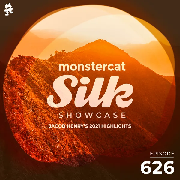 Album art of Monstercat Silk Showcase 626 (Jacob Henry's 2021 Highlights)