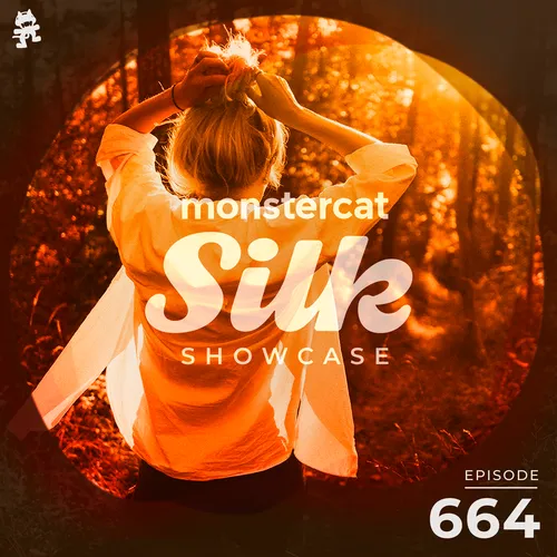 Monstercat Silk Showcase 664 (Hosted by Tom Fall) Cover Image