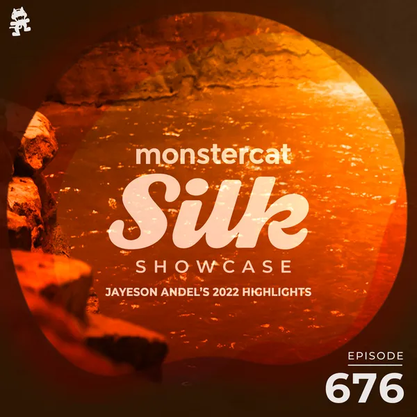 Album art of Monstercat Silk Showcase 676 (Jayeson Andel's 2022 Highlights)