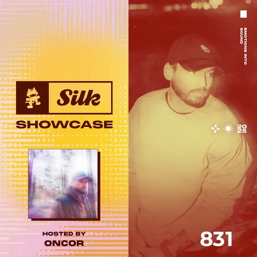 Monstercat Silk Showcase 831 (Hosted by oncor) Cover Image