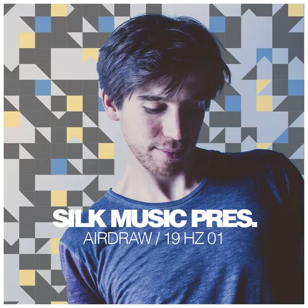 Album art of Silk Music Pres. Airdraw / 19 Hz 01