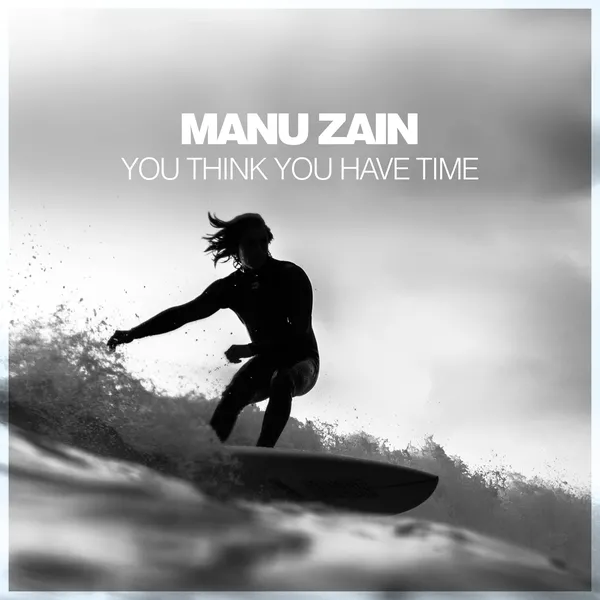 Album art of You Think You Have Time