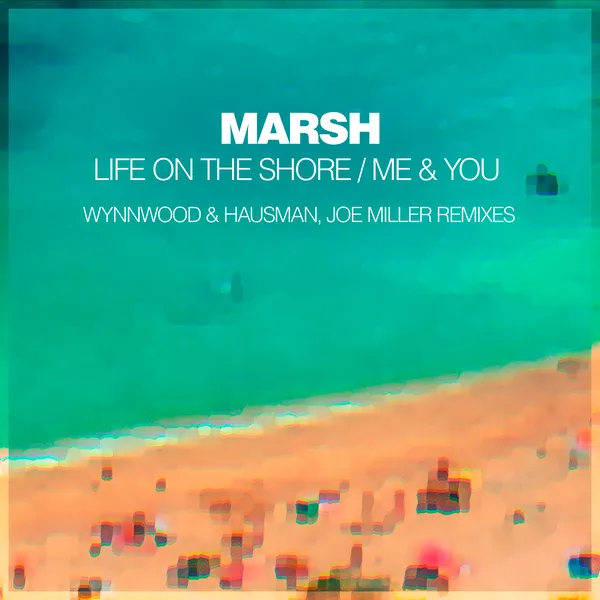 Album art of Life On The Shore / Me & You