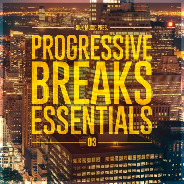 Album art of Silk Music Pres. Progressive Breaks Essentials 03
