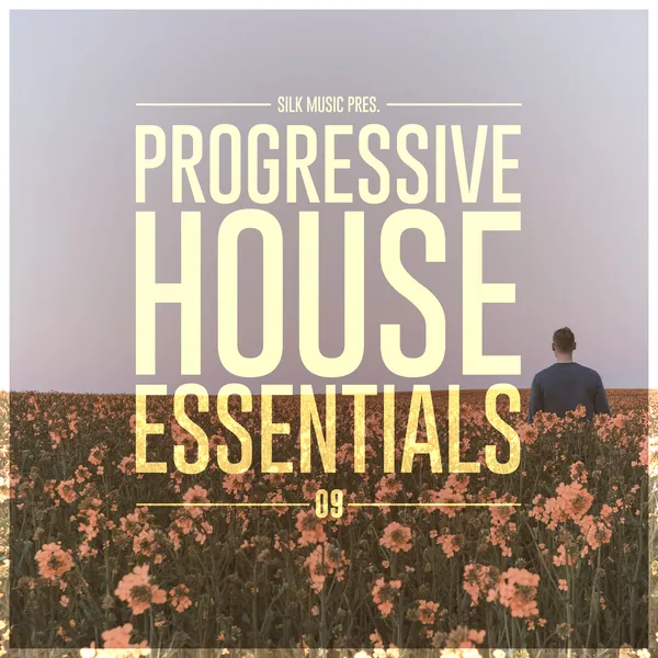 Album art of Silk Music Pres. Progressive House Essentials 09