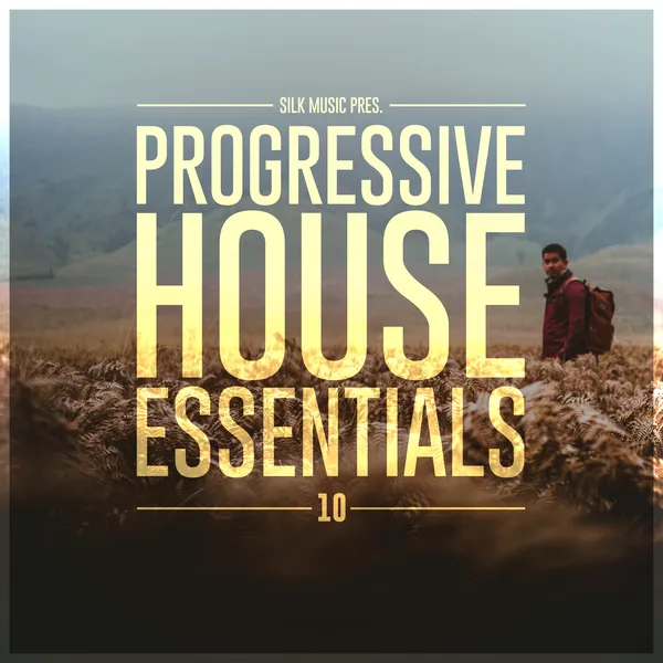 Album art of Silk Music Pres. Progressive House Essentials