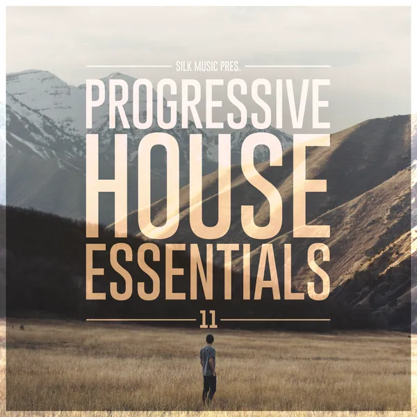 Album art of Silk Music Pres. Progressive House Essentials 11
